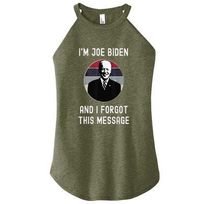 I'm Joe Biden And I Forgot This Message Funny Political Women’s Perfect Tri Rocker Tank