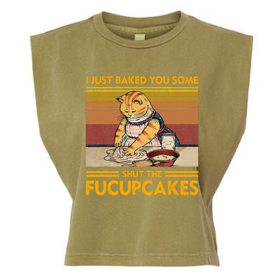 I Just Baked You Some Shut The Fucupcakes Retro Vintage Cat Garment-Dyed Women's Muscle Tee