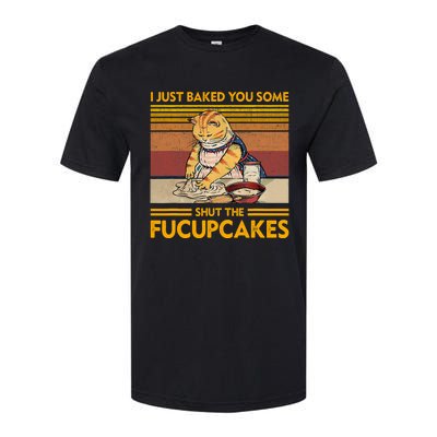 I Just Baked You Some Shut The Fucupcakes Retro Vintage Cat Softstyle CVC T-Shirt