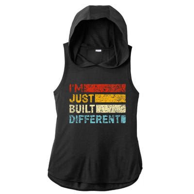 I'm Just Built Different Ladies PosiCharge Tri-Blend Wicking Draft Hoodie Tank