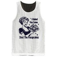 I Just Baked You Some Shut The Fucupcakes Mesh Reversible Basketball Jersey Tank