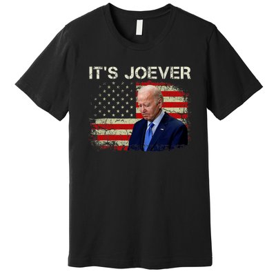 ItS Joever Biden Biden Has Quit The Race For President Premium T-Shirt