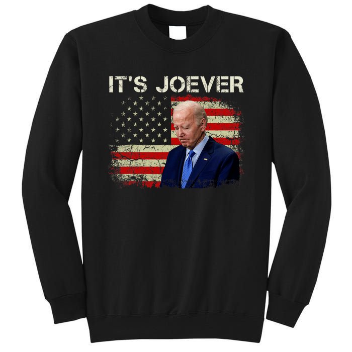 ItS Joever Biden Biden Has Quit The Race For President Tall Sweatshirt