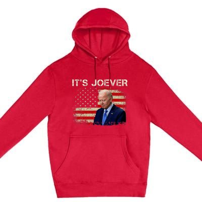 ItS Joever Biden Biden Has Quit The Race For President Premium Pullover Hoodie