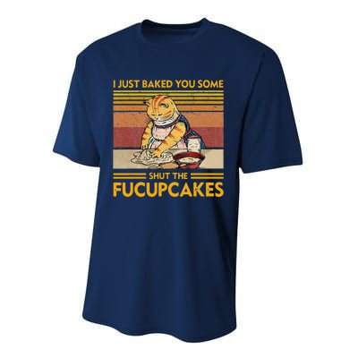 I Just Baked You Some Shut The Fucupcakes Retro Vintage Cat Performance Sprint T-Shirt