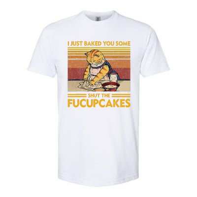 I Just Baked You Some Shut The Fucupcakes Retro Vintage Cat Softstyle CVC T-Shirt