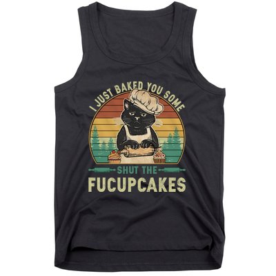 I Just Baked You Some Shut He Fucupcakes Vintage Retro Cat Tank Top