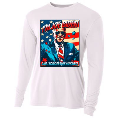 Im Joe Biden And I Forgot This Message Cooling Performance Long Sleeve Crew