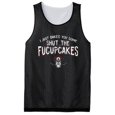 I Just Baked You Some Shut The Fucupcakes Viking Mesh Reversible Basketball Jersey Tank