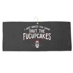 I Just Baked You Some Shut The Fucupcakes Viking Large Microfiber Waffle Golf Towel