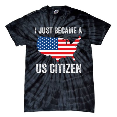 I Just Became A US Citizen Proud New American Citizen Tie-Dye T-Shirt