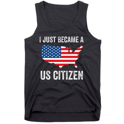 I Just Became A US Citizen Proud New American Citizen Tank Top