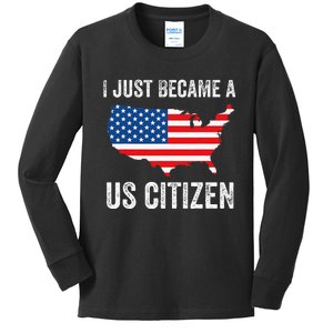 I Just Became A US Citizen Proud New American Citizen Kids Long Sleeve Shirt