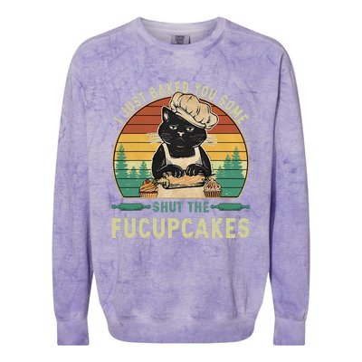 I Just Baked You Some Shut The Fucupcakes Vintage Retro Cat Colorblast Crewneck Sweatshirt