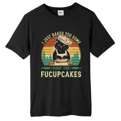 I Just Baked You Some Shut The Fucupcakes Vintage Retro Cat Tall Fusion ChromaSoft Performance T-Shirt