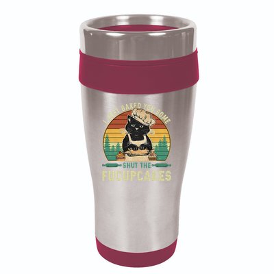 I Just Baked You Some Shut The Fucupcakes Vintage Retro Cat 16oz Travel Tumbler