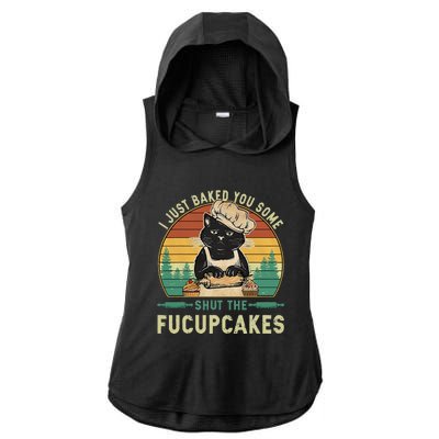 I Just Baked You Some Shut The Fucupcakes Vintage Retro Cat Ladies PosiCharge Tri-Blend Wicking Draft Hoodie Tank