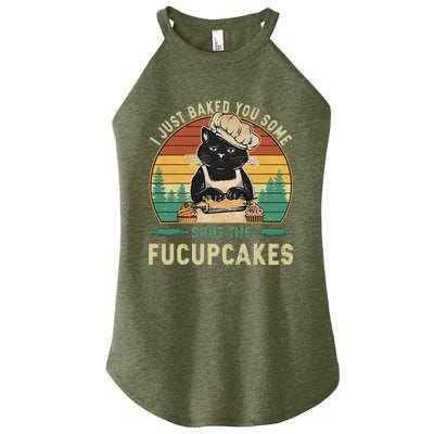 I Just Baked You Some Shut The Fucupcakes Vintage Retro Cat Women's Perfect Tri Rocker Tank