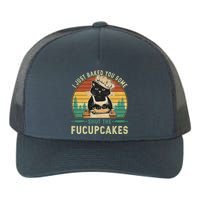 I Just Baked You Some Shut The Fucupcakes Vintage Retro Cat Yupoong Adult 5-Panel Trucker Hat