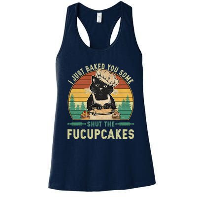 I Just Baked You Some Shut The Fucupcakes Vintage Retro Cat Women's Racerback Tank