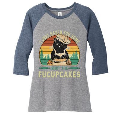 I Just Baked You Some Shut The Fucupcakes Vintage Retro Cat Women's Tri-Blend 3/4-Sleeve Raglan Shirt