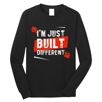 IM Just Built Different Long Sleeve Shirt