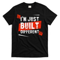 IM Just Built Different T-Shirt