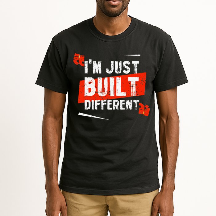 IM Just Built Different Tall T-Shirt