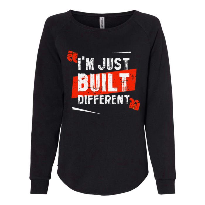 IM Just Built Different Womens California Wash Sweatshirt