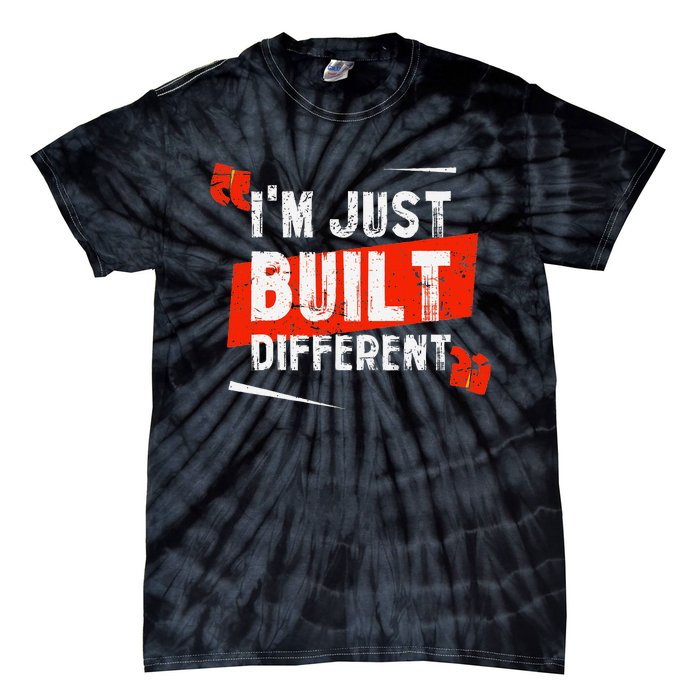 IM Just Built Different Tie-Dye T-Shirt