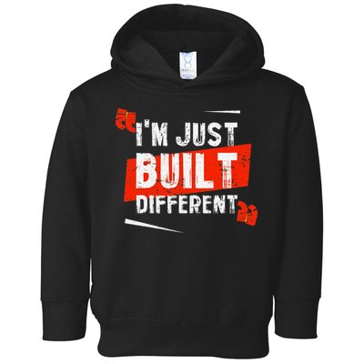 IM Just Built Different Toddler Hoodie