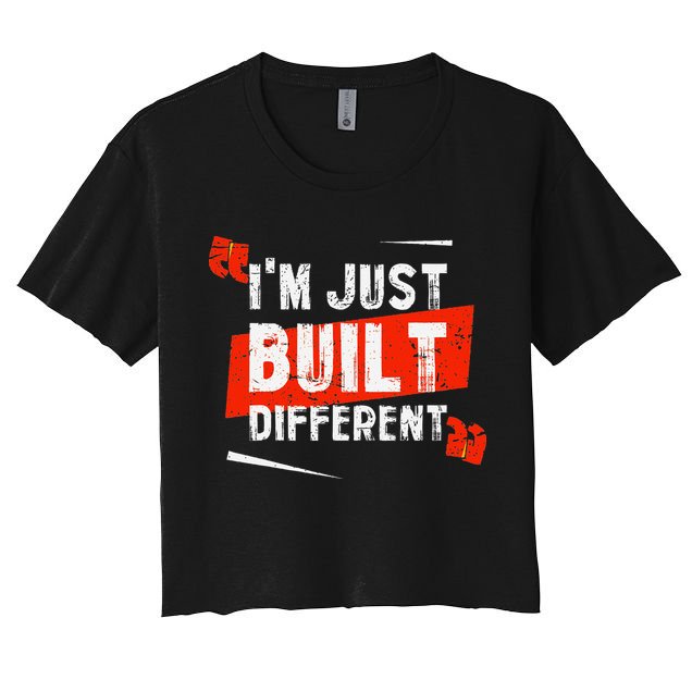 IM Just Built Different Crop Top