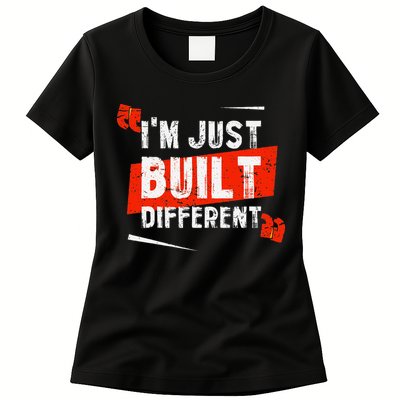 IM Just Built Different Womens T-Shirt