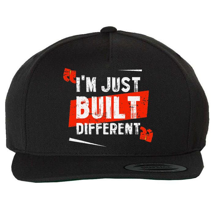 IM Just Built Different Wool Snapback Cap