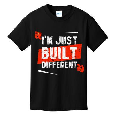 IM Just Built Different Kids T-Shirt
