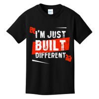 IM Just Built Different Kids T-Shirt