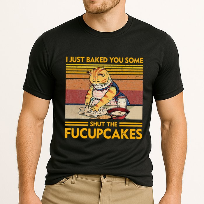 I Just Baked You Some Shut The Fucupcakes Cooling Performance Crew T-Shirt
