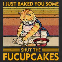 I Just Baked You Some Shut The Fucupcakes Golf Towel