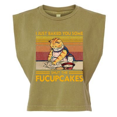 I Just Baked You Some Shut The Fucupcakes Garment-Dyed Women's Muscle Tee