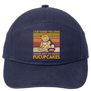 I Just Baked You Some Shut The Fucupcakes 7-Panel Snapback Hat