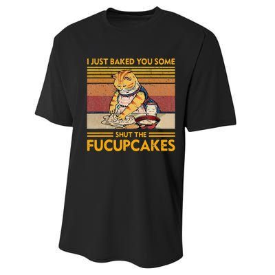 I Just Baked You Some Shut The Fucupcakes Performance Sprint T-Shirt