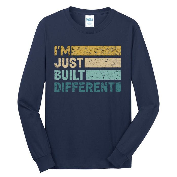 IM Just Built Different Tall Long Sleeve T-Shirt