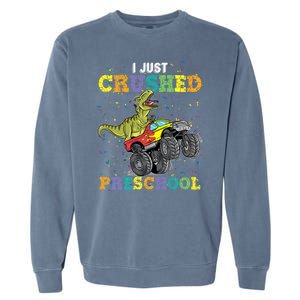 I Just Crushed PreSchool Dinosaur TRex Gaming Monster Truck Garment-Dyed Sweatshirt