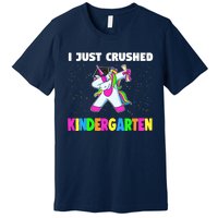 I just crushed Kindergarten Graduation Unicorn Premium T-Shirt