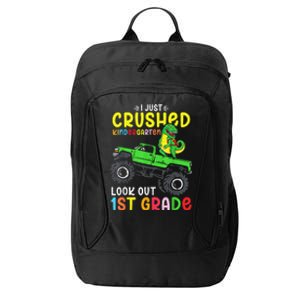 I Just Crushed Kindergarten Look Out First Grade Dinosaur City Backpack