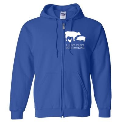 I Just Can't Quit Smoking! Bargiftbgiftque Hot And Smokey! Full Zip Hoodie