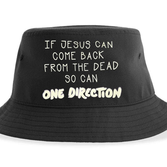 If Jesus Can Come Back From The Dead So Can One Direction Sustainable Bucket Hat