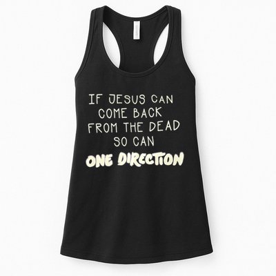 If Jesus Can Come Back From The Dead So Can One Direction Womens Tank Top