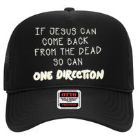 If Jesus Can Come Back From The Dead So Can One Direction Hat