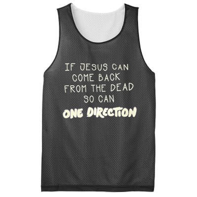 If Jesus Can Come Back From The Dead So Can One Direction Mesh Reversible Basketball Jersey Tank